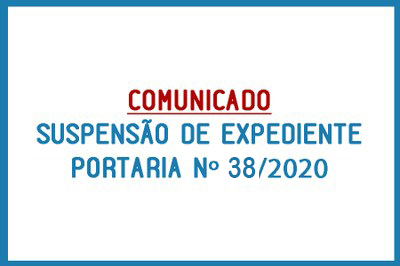 Prorrogado prazo de suspensão do expediente e das Reuniões da Câmara Municipal, devido COVID-19