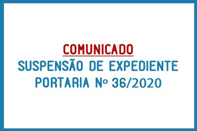 Restrição do expediente e das reuniões até 31 de maio de 2020